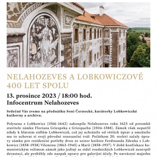 Nelahozeves a Lobkowiczové 400 let spolu